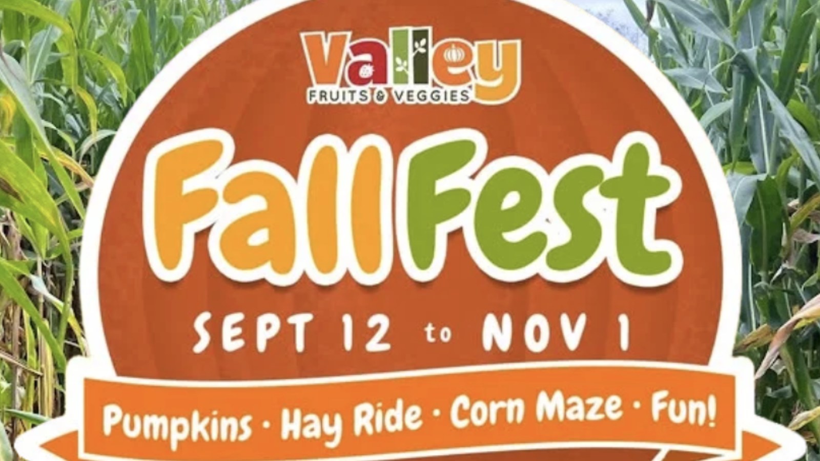 Valley Fruits and Veggies Fall Fest graphic listing Sept 12 to Nov 1 at 6100 Locust Road in Bath