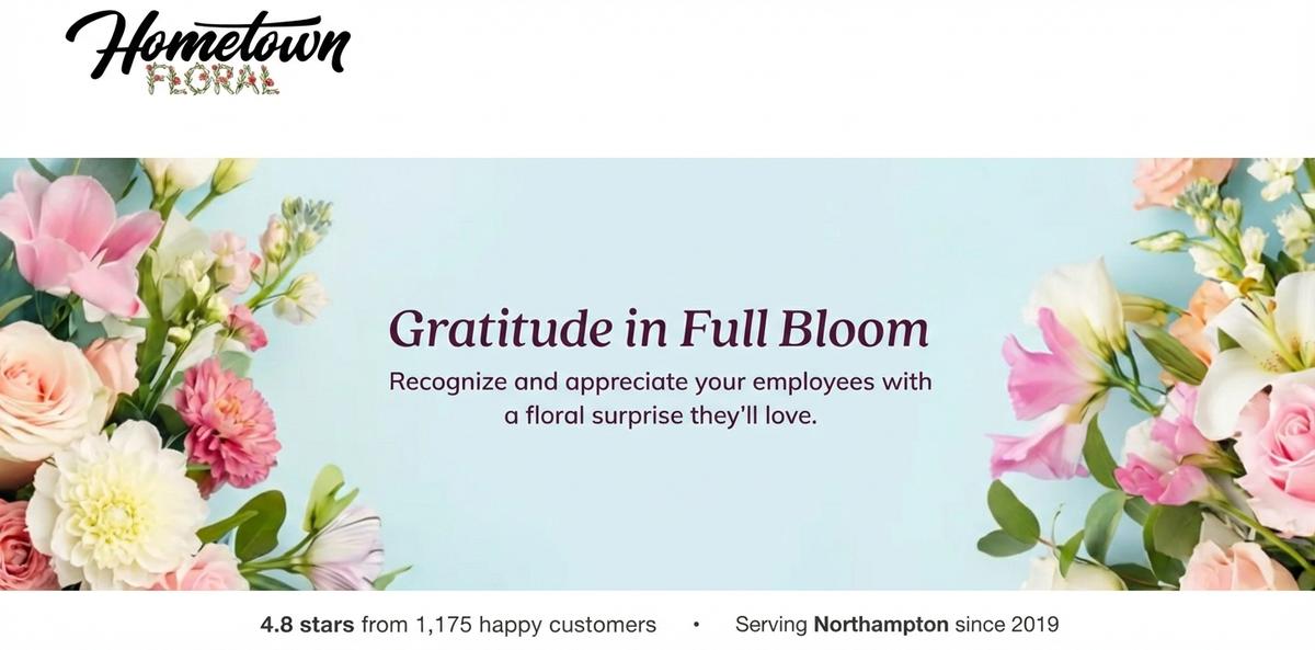 Hometown Floral: Northampton's Go To Florist for Every Occasion