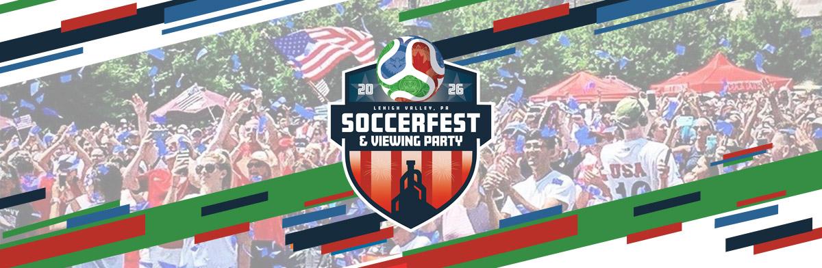 SoccerFest at SteelStacks: Bethlehem’s Free World Cup Party, Its History and the Schedule Through July 19