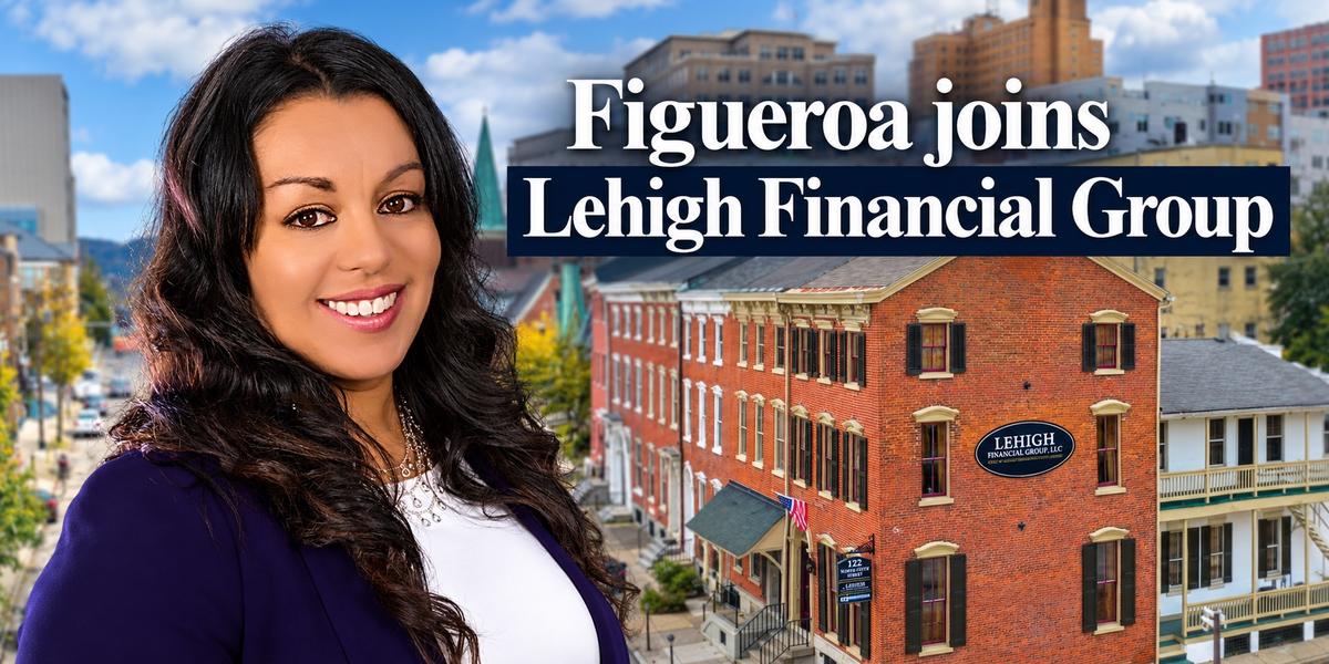 The Person Who Keeps the Deal Moving: Lehigh Financial Group Hires Stacey Figueroa